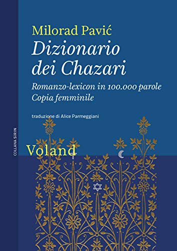 Dizionario dei Chazari. Romanzo-lexicon in 100.000 parole. Copia femminile (Sírin) von S RIN