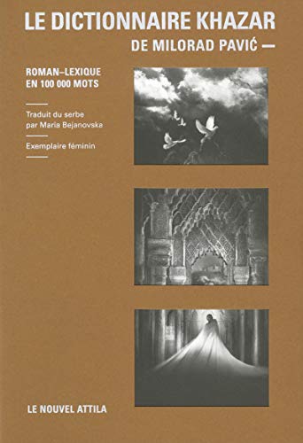 Le dictionnaire khazar: Roman lexique en 100 000 mots