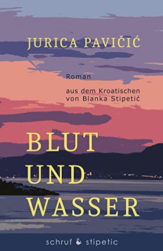 Blut und Wasser: Roman