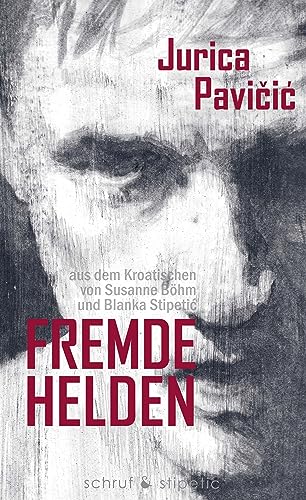 Fremde Helden: Erzählungen Fremde Helden: Erzählungen