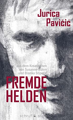 Fremde Helden: Erzählungen