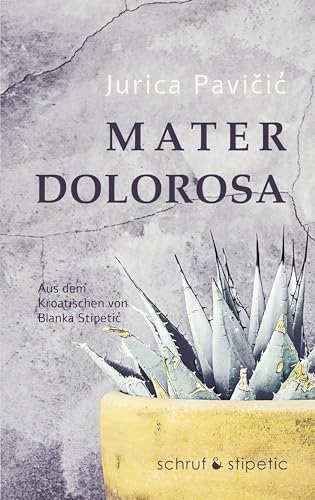 Mater Dolorosa von Schruf & Stipetic