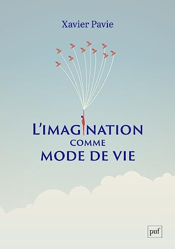 L'imagination comme mode de vie