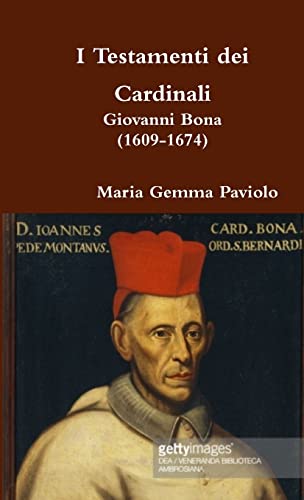 I Testamenti dei Cardinali: Giovanni Bona (1609-1674)