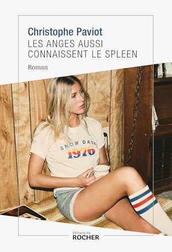 Les anges aussi connaissent le spleen von DU ROCHER