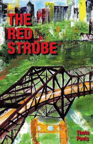 The Red Strobe The Red Strobe von Finishing Line Press