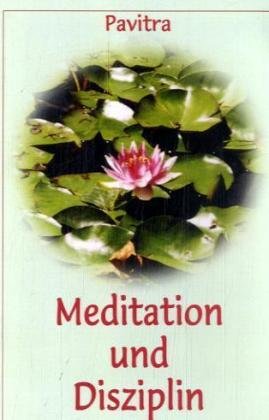 Meditation und Disziplin (Mini-Buch-Reihe)