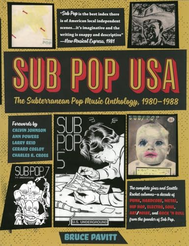 Sub Pop USA: The Subterranean Pop Music Anthology, 1980-1988: The Subterraneanan Pop Music Anthology, 1980-1988 von Bazillion Points LLC