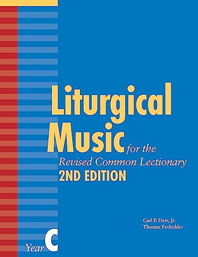 Liturgical Music for the Revised Common Lectionary, Year C