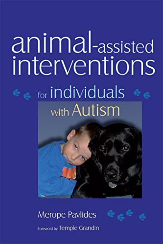 Animal-assisted Interventions for Individuals with Autism von Jessica Kingsley Publishers