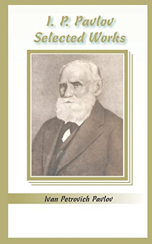 I. P. Pavlov: Selected Works