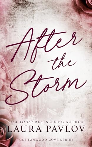 After the Storm: Special Edition Paperback (Cottonwood Cove Series Special Edition, Band 5) von Independently published