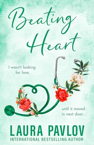 Beating Heart: The MUST-READ spicy small-town, single-dad romance from the TikTok sensation! (Magnolia Falls) von HQ