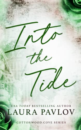 Into the Tide: A Cottonwood Cove Series Special Edition Paperback Into the Tide: A Cottonwood Cove Series Special Edition Paperback von Independently published