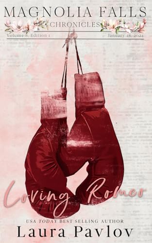 Loving Romeo: Special Edition Paperback (Magnolia Falls Series Special Edition, Band 1) von Independently published