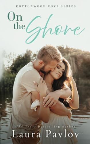 On the Shore: A Small Town, Sports, Enemies to Lovers Romance (Cottonwood Cove Series, Band 3) von Independently published