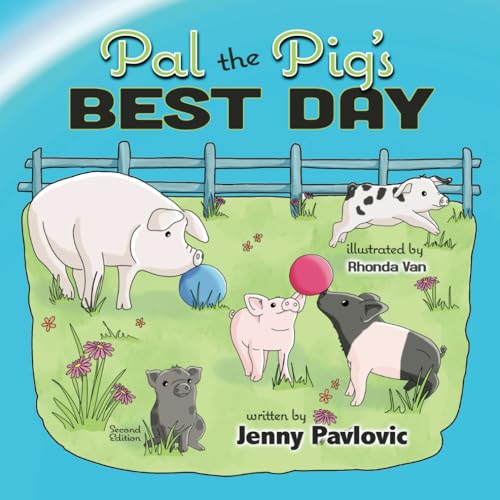 Pal the Pig's Best Day von FreedomChaser Books