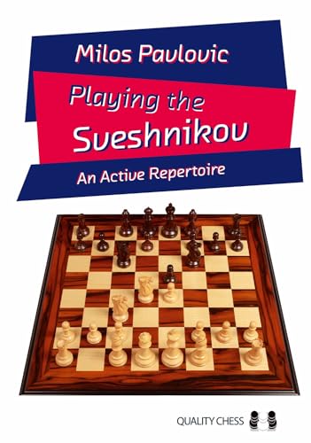 Playing the Sveshnikov: An Active Repertoire (Grandmaster Guide) von Quality Chess UK LLP