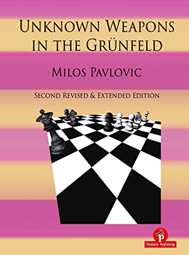 Unknown Weapons in the Grünfeld: Second revised and extended edition