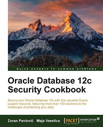 Oracle Database 12c Security Cookbook (English Edition) von Packt Publishing