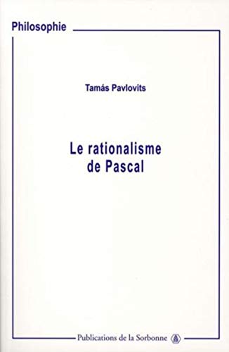 Le rationalisme de Pascal von ED SORBONNE