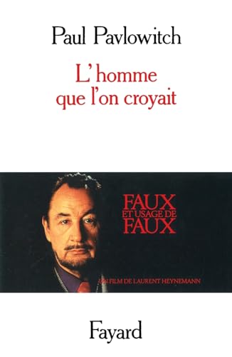 L'Homme que l'on croyait (Litterature Francaise)