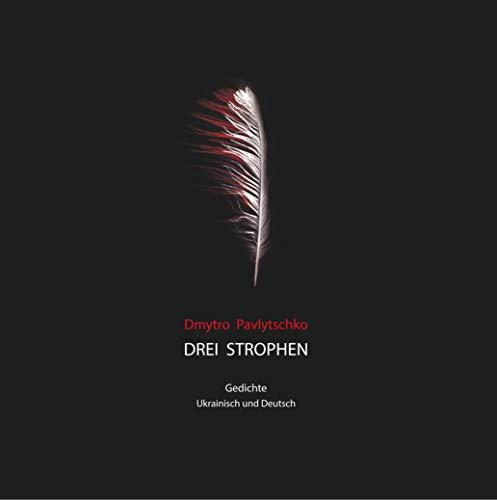 DREI STROPHEN: Gedichte - Ukrainisch und Deutsch (Ukrainische Freie Universität, Reihe Varia)