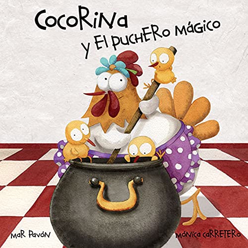 Cocorina y el puchero mágico (Clucky and the Magic Kettle) von Cuento de Luz SL