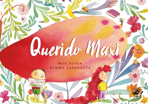 Querido Maxi: Ternura, magia y creatividad (Álbumes ilustrados - creatividad y amor por la lectura, Band 5)