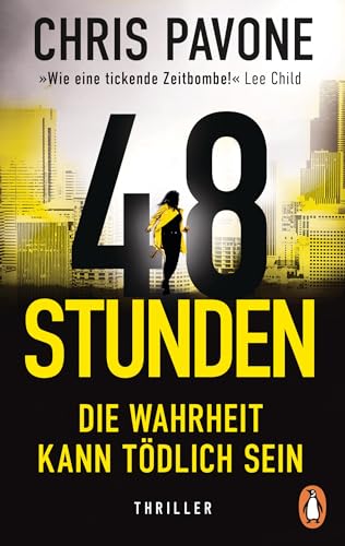 48 Stunden. Die Wahrheit kann tödlich sein: Thriller von Penguin Verlag