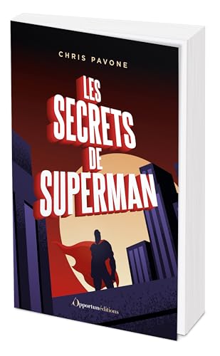 Les Secrets de Superman Les Secrets de Superman von OPPORTUN