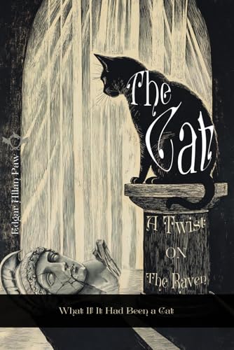 The Cat | A Twist on The Raven: What If It Had Been a Cat von Legendaria