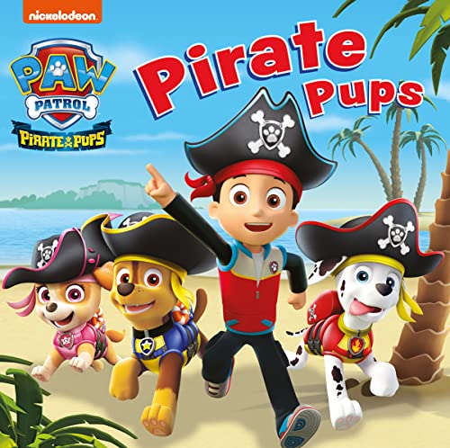 PAW PATROL BOARD BOOK – PIRATE PUPS: A fun adventure story book for pre-schoolers from the hit kids show! von Farshore