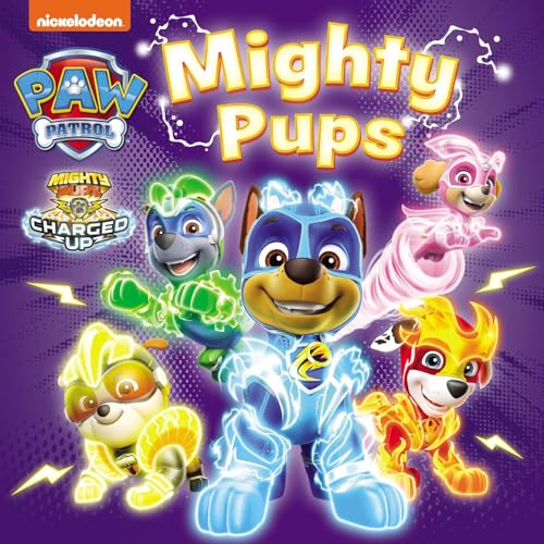 PAW Patrol Mighty Pups Board Book: A colourful superhero board book for children aged 2, 3, 4, 5 based on the Nickelodeon TV Series von Farshore