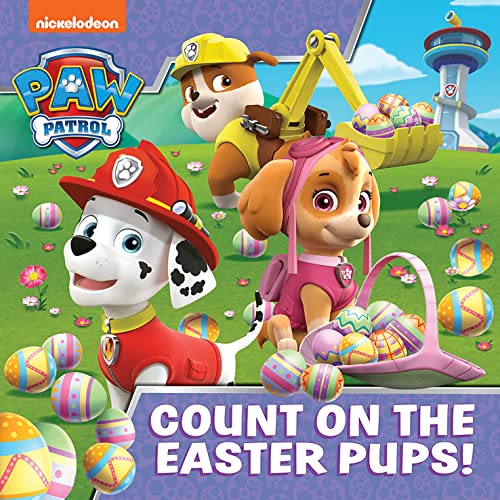 PAW Patrol Picture Book – Count On The Easter Pups!: The perfect Easter gift illustrated story book for children aged 2, 3, 4, 5 based on the Nickelodeon TV Series
