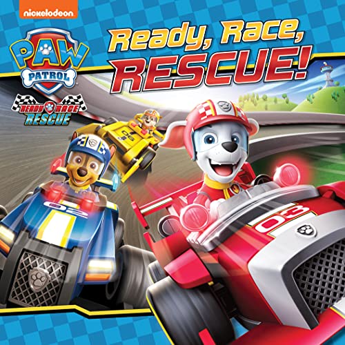 PAW Patrol Picture Book – Ready, Race, Rescue!: A Puptastic race car adventure illustrated story book for children aged 2, 3, 4, 5 based on the Nickelodeon TV Series