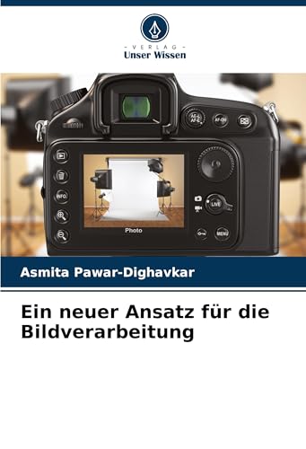 Ein neuer Ansatz für die Bildverarbeitung: DE von Verlag Unser Wissen