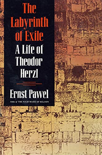 LABYRINTH OF EXILE P: A Life of Theodor Herzl von Farrar, Straus and Giroux