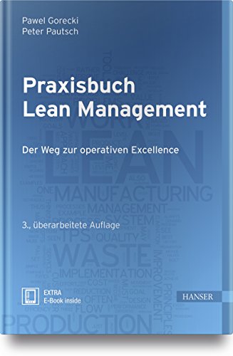 Praxisbuch Lean Management: Der Weg zur operativen Excellence von Hanser Fachbuchverlag