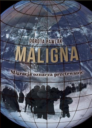 Maligna Migracja oznacza przetrwanie von Poligraf