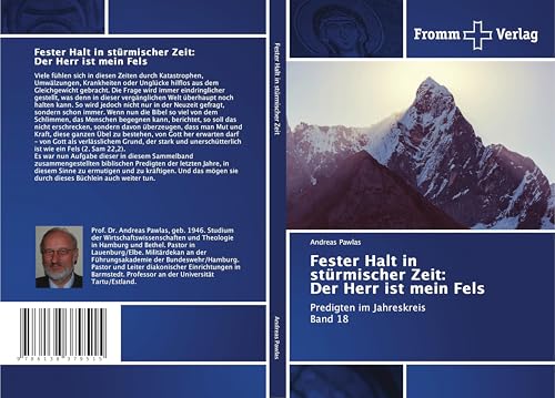 Fester Halt in stürmischer Zeit: Der Herr ist mein Fels: Predigten im Jahreskreis Band 18 von Fromm Verlag