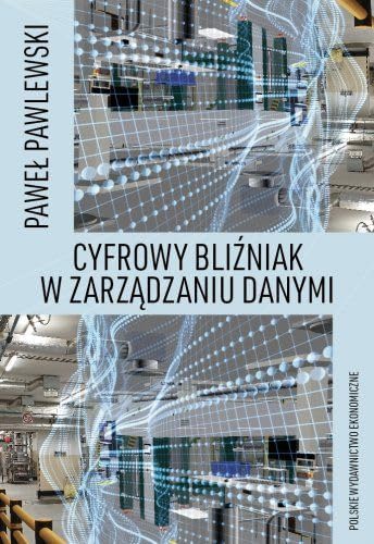 Cyfrowy bliźniak w zarządzaniu danymi von PWE