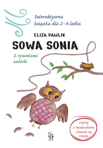 Sowa Sonia: Interaktywna książka dla 2-4 latka. von SBM