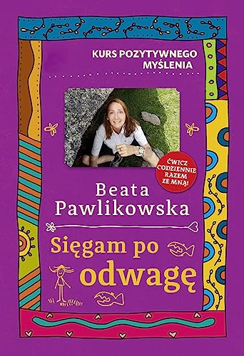 Kurs pozytywnego myślenia Sięgam po odwagę