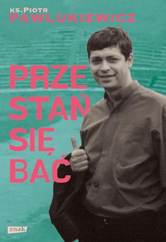 Przestań się bać Przestań się bać von Znak