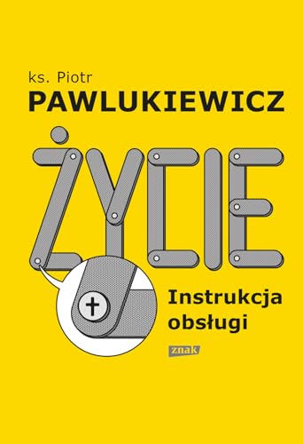 Życie. Instrukcja obsługi