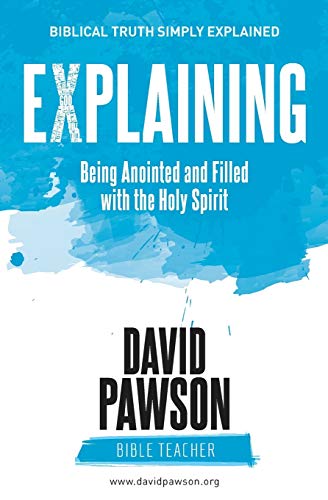 EXPLAINING Being Anointed and Filled with the Holy Spirit von Parlux
