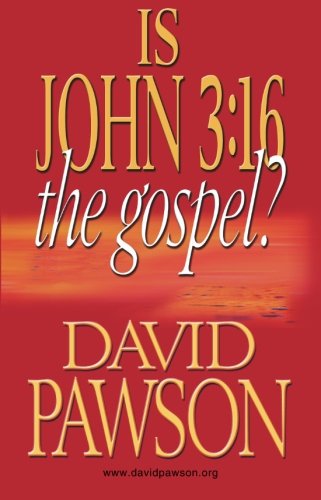 Is John 3:16 the Gospel?