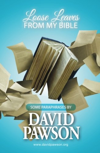 Loose Leaves from my Bible: Some Paraphrases by David Pawson von Anchor Recordings Ltd