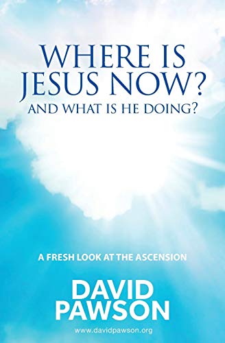 Where is Jesus Now?: And what is he doing? von Anchor Recordings Ltd